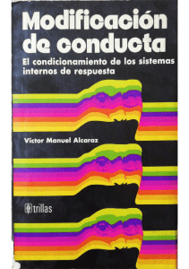 Alcaraz, V. M. (1979). Modificación de conducta. El condicionamiento de los sistemas internos de respuesta