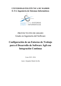 TFG  Alejandro  Martín Sevilla - Configuracion de un Entorno de Trabajo para el Desarrollo de Software Agil con Integracion Continua - UPM - ETSISINF - PFG - 20160408