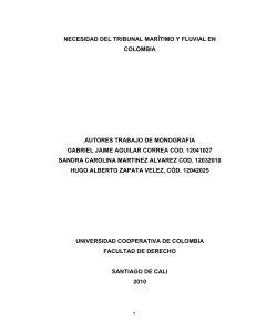 monografia Necesidad del Tribunal Maritimo y fluvial en Colombia