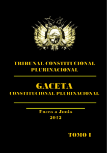 Gaceta Constitucional Plurinacional - enero a junio 2012 - TOMO 1