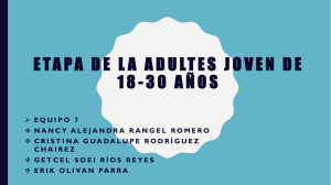 ETAPA DE LA ADULTES JOVEN DE 18-30 AÑOS