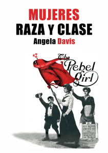 Davis, Angela - Mujeres, raza y clase