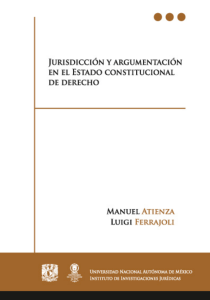 JURISDICCIÓN Y ARGUMENTACIÓN EN EL ESTADO CONSTITUCIONAL DE DERECHO.