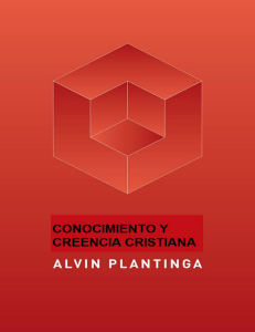 Alvin Plantinga - Conocimiento y creencia cristiana