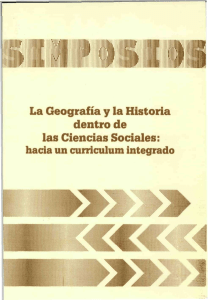 La geografía y la historia dentro de las ciencias sociales hacia un curriculum integrado