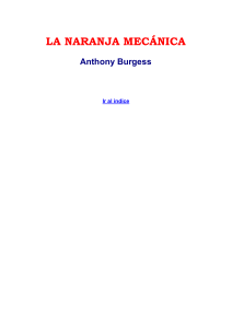 Anthony Burgess - La naranja mecanica