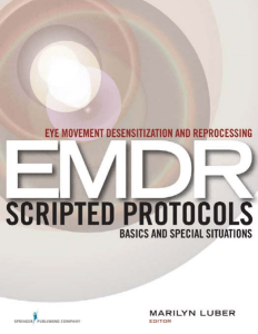 Luber, Marilyn - Eye movement desensitization and reprocessing (EMDR) scripted protocols   basics and special situations-Springer Pub (2009)
