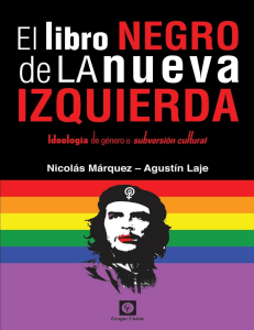 Marquez Nicolas Y Laje Agustin - El Libro Negro De La Nueva Izquierda