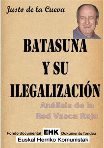 Batasuna y su ilegalizacion.-JUSTO DE LA CUEVA