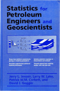 Jerry L. Jensen, Patrick W. M. Corbett, Patrick W. M. Corbett - Statistics for Petroleum Engineers and Geoscientists-Prentice Hall (1997)