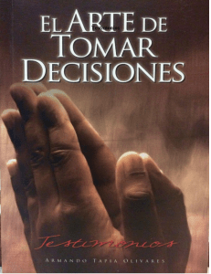 EL ARTE DE TOMAR DECISIONES - ARMANDO TAPIA OLIVARES