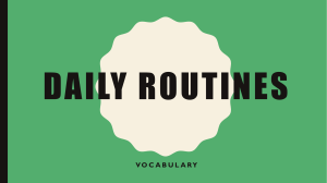 DAILY ROUTINES VOCABULARY NEGATIVE SENTENCES  QUESTIONS