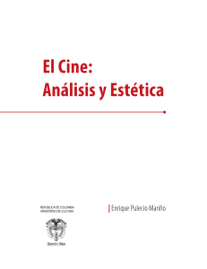 El Cine, Análisis y Estética