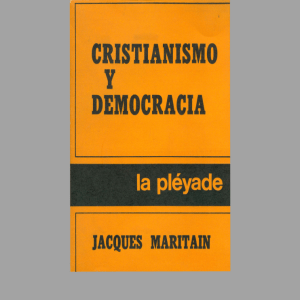 342311309-Maritain-Jacques-Cristianismo-y-Democracia
