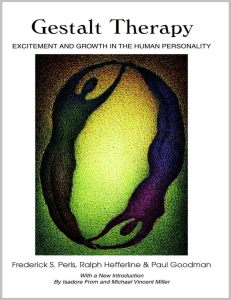 Gestalt Therapy Excitement and Growth in the Human Personality by Perls Frederick S Hefferline Ralph Goodman Paul Perls Frederick S z-liborgmobi 2