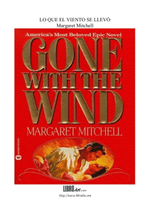 Margaret Mitchell - Lo que el viento se llevo Parte1