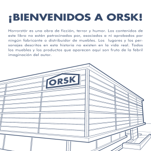 Orsk te ayuda a ser tú mismo... Al estilo Orsk!