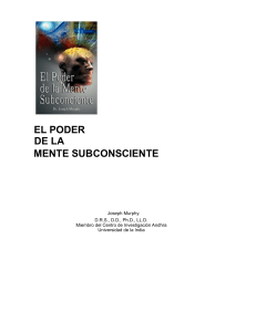 13709290-El-Poder-de-La-Mente-Subconsciente-Joseph-Murphy.pdf · versión 1