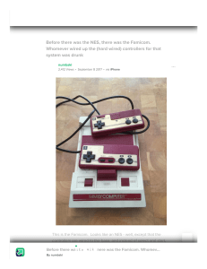 Before there was the NES, there was the Famicom. Whomever wired up the (hard wired) controllers for that system was drunk - Imgur