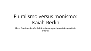 6.- Pluralismo versus monismo_Notas de clase respecto a las Ideas de Berlin