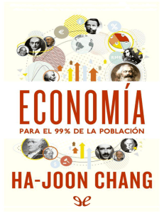 Ha-Joon Chang - Economía para el 99% de la población