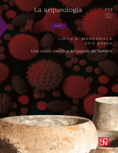 La arqueología. Una visión científica del pasado del hombre - Linda Manzanilla & Luis Barba
