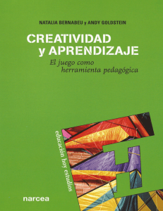 Natalia Bernabeu - Creatividad y aprendizaje  El juego como herramienta pedagógica (2016, Narcea Ediciones) - libgen.li