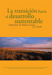 Enrique Leff, Exequiel Ezcurra, Irene Pisanty, Patricia Romero Lankao - La transición hacia el desarrollo sustentable. Perspectivas de América Latina y el Caribe-PNUMA (2002)