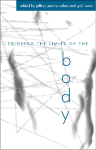 Thinking the Limits of the Body. Jeffrey Jerome Cohen, Gail Weiss (Libro digital)