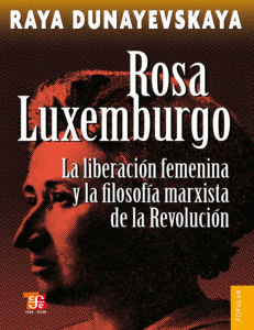 Rosa Luxemburgo. La liberacion femenina y la filosofía marxista