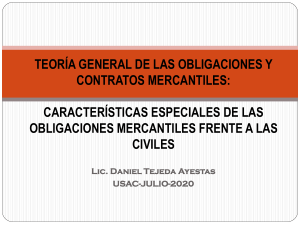 1 TEORIA GENERAL DE LAS OBLIGACIONES MERCANTILES  caracteristicas especiales de las obligaciones mercantiles fre