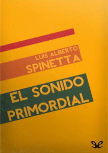 El sonido primordial Spinetta