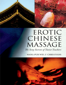 Erotic Chinese Massage The Sexy Secrets of Taoist Teachers 