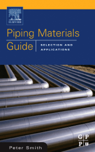 Piping Materials Guide - Selection and Applications - P. Smith (Gulf Publishing)