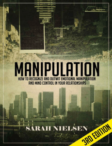 Manipulation  How to Recognize and Outwit Emotional Manipulation and Mind Control in Your Relationships  3rd Edition