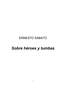Ernesto Sábato - Sobre Heroes y Tumbas