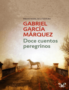 .Doce cuentos peregrinos - Gabriel Garcia Marquez