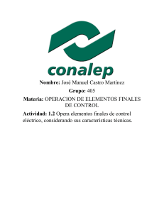 1.2 E Opera elementos finales de control eléctrico, considerando sus características técnicas (Jose Manuel Castro Matinez 405)
