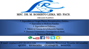 José Roberto Lema Balla. MD. MSC. PhDc. FACS.CIRUJANO PLÁSTICO