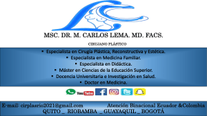 MSc. Dr. M. Carlos Lema. MD. FACS. CIRUJANO PLÁSTICO