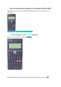 Como usar la calculadora Casio 82-FX para N° complejos 