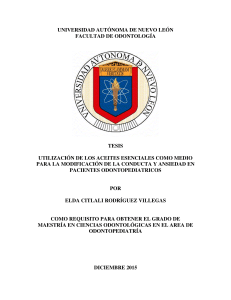 UTILIZACIÓN DE LOS ACEITES ESENCIALES COMO MEDIO PARA LA MODIFICACION DE LA CONDUCTA T ANSIEDAD EN PACIENTES DONTOPEDIATRICOS