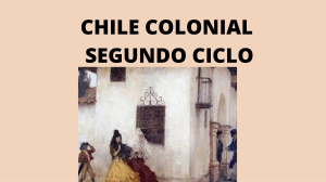 CHILE COLONIAL SEGUNDO CICLO