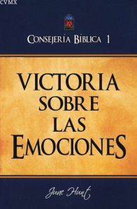 01.- Consejeria Biblica - Victoria sobre las emociones