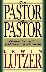 De Pastor a Pastor - Como enfrentar los problemas del ministerio (Libro electrónico).pdf · versión 1