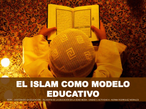 EL ISLAM COMO MODELO EDUCATIVO