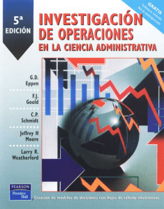 LIBRO  DIGITAL INVESTIGACION DE OPERACIONES EN LA CIENCIA ADMINISTRATIVA EPENG-GOULD 5ta-edicion