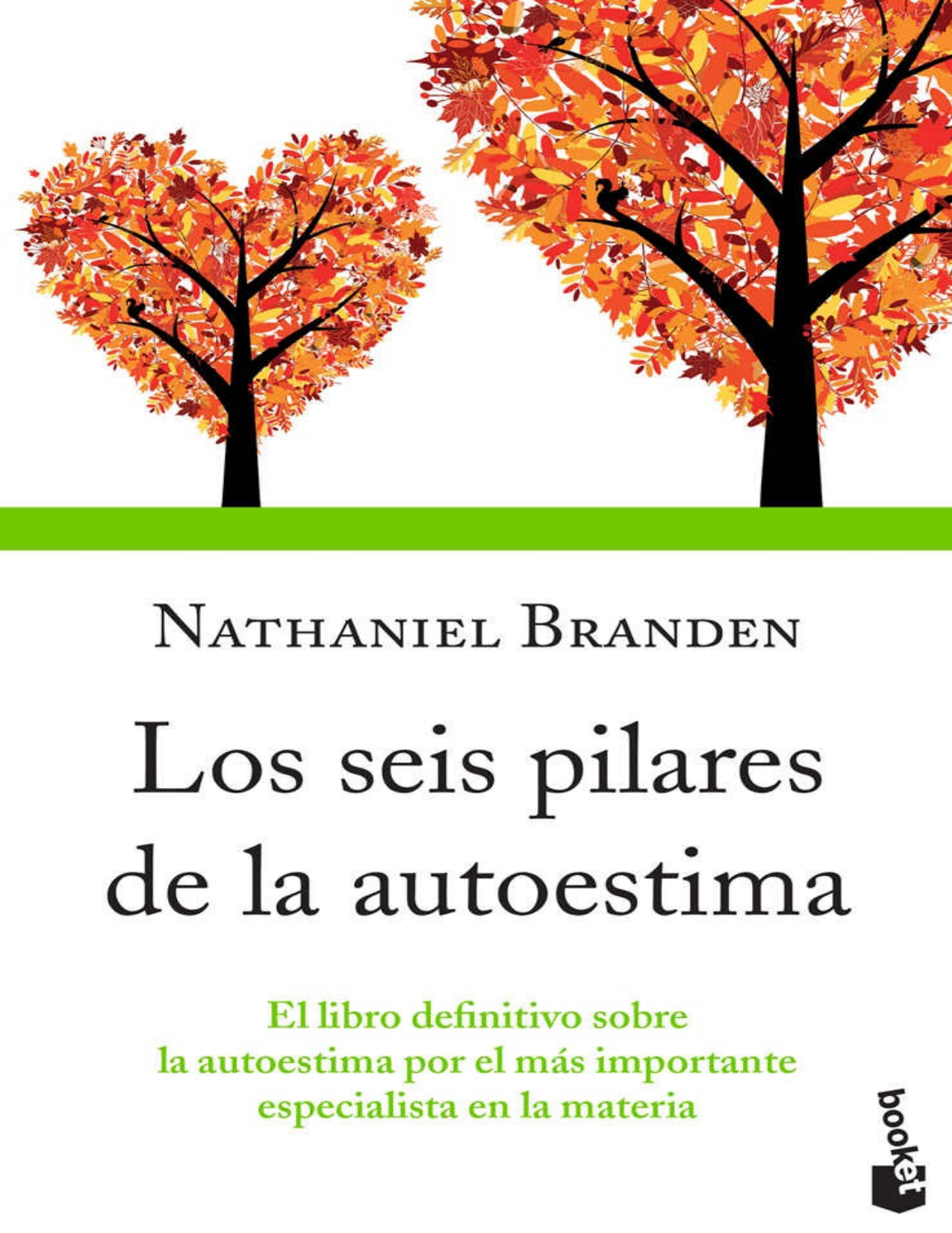 Los seis pilares de la autoestima El libro definitivo sobre la ...