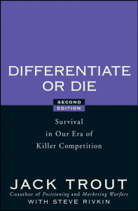 Differentiate or die survival in our era of killer competition