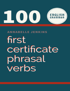 100 First Certificate Phrasal Verbs